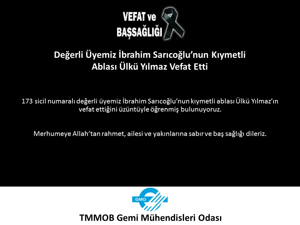 DEĞERLİ ÜYEMİZ İBRAHİM SARICOĞLU'NUN KIYMETLİ ABLASI ÜLKÜ YILMAZ VEFAT ETTİ