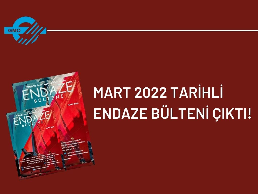 MART 2022 TARİHLİ ENDAZE BÜLTENİ ÇIKTI!