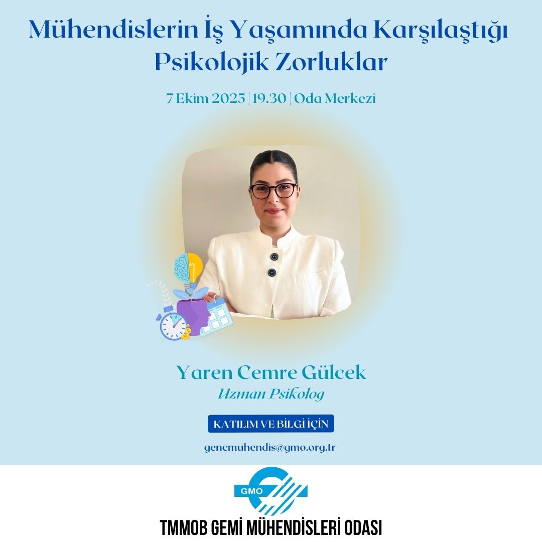 MÜHENDİSLERİN İŞ YAŞAMINDA KARŞILAŞTIĞI PSİKOLOJİK ZORLUKLAR SEMİNERİ