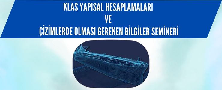 KLAS YAPISAL HESAPLAMALARI VE ÇİZİMLERDE OLMASI GEREKEN BİLGİLER SEMİNERİ