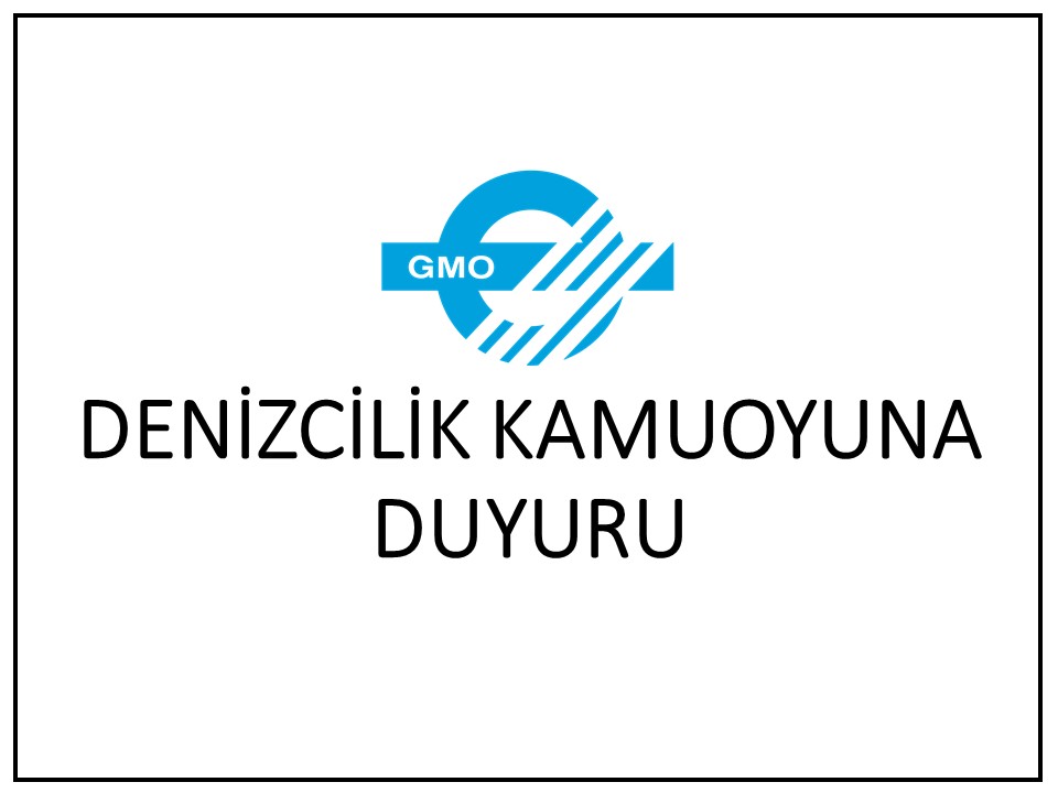 DENİZCİLİK KAMUOYUNA DUYURU