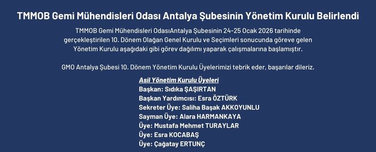 GMO ANTALYA ŞUBESİNİN 10. DÖNEM YÖNETİM KURULU BELİRLENDİ