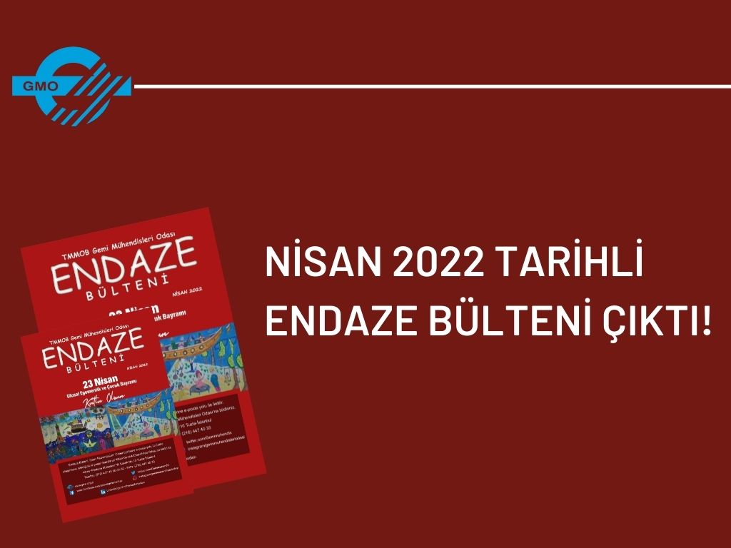 NİSAN 2022 TARİHLİ ENDAZE BÜLTENİ ÇIKTI!