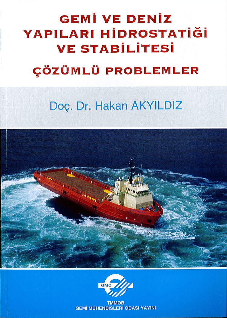 Gemi Ve Deniz Yapıları Hidrostatiği Ve Stabilitesi Çözümlü Problemler (STOKTA YOK)