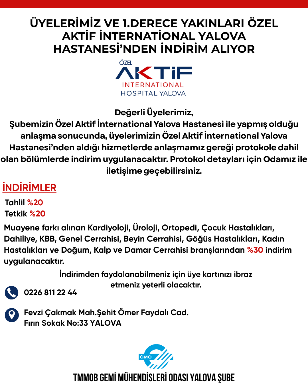 ÜYELERİMİZ VE 1.DERECE YAKINLARI ÖZEL AKTİF İNTERNATİONAL YALOVA HASTANESİ'NDEN İNDİRİM ALIYOR!