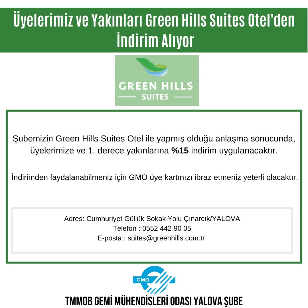 ÜYELERİMİZ VE YAKINLARI GREEN HILLS SUITES OTEL'DEN İNDİRİM ALIYOR