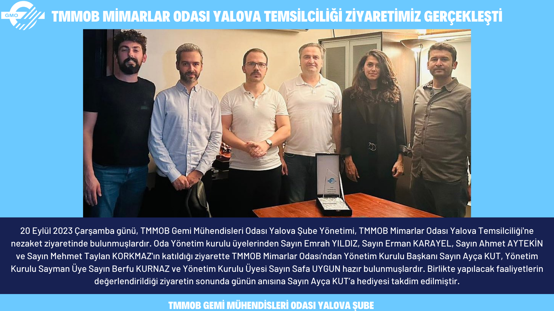 TMMOB MİMARLAR ODASI YALOVA TEMSİLCİLİĞİ ZİYARETİMİZ GERÇEKLEŞTİ